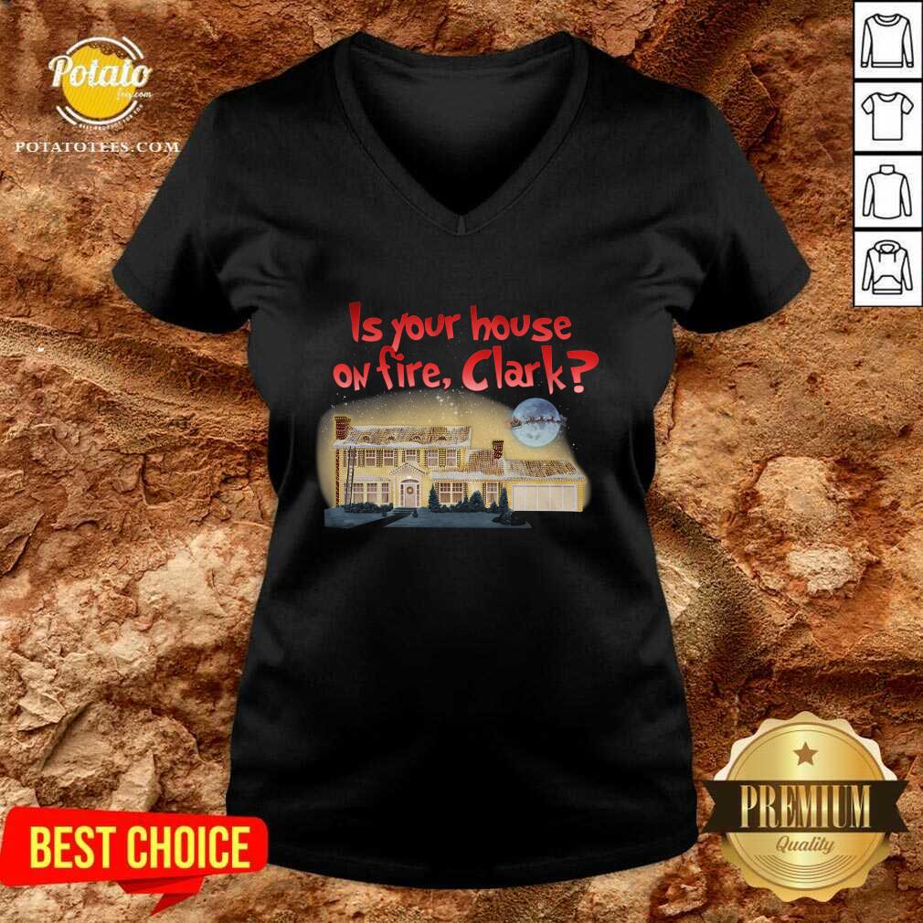 Original Is Your House On Fire Clark Christmas Vacation Shirt - Image 2