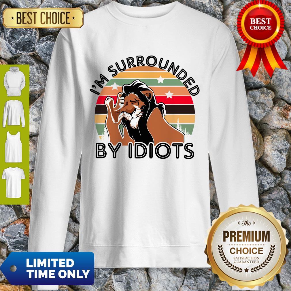 Scar I Am Surrounded By Idiots Vintage The Lion King Shirt - Image 5