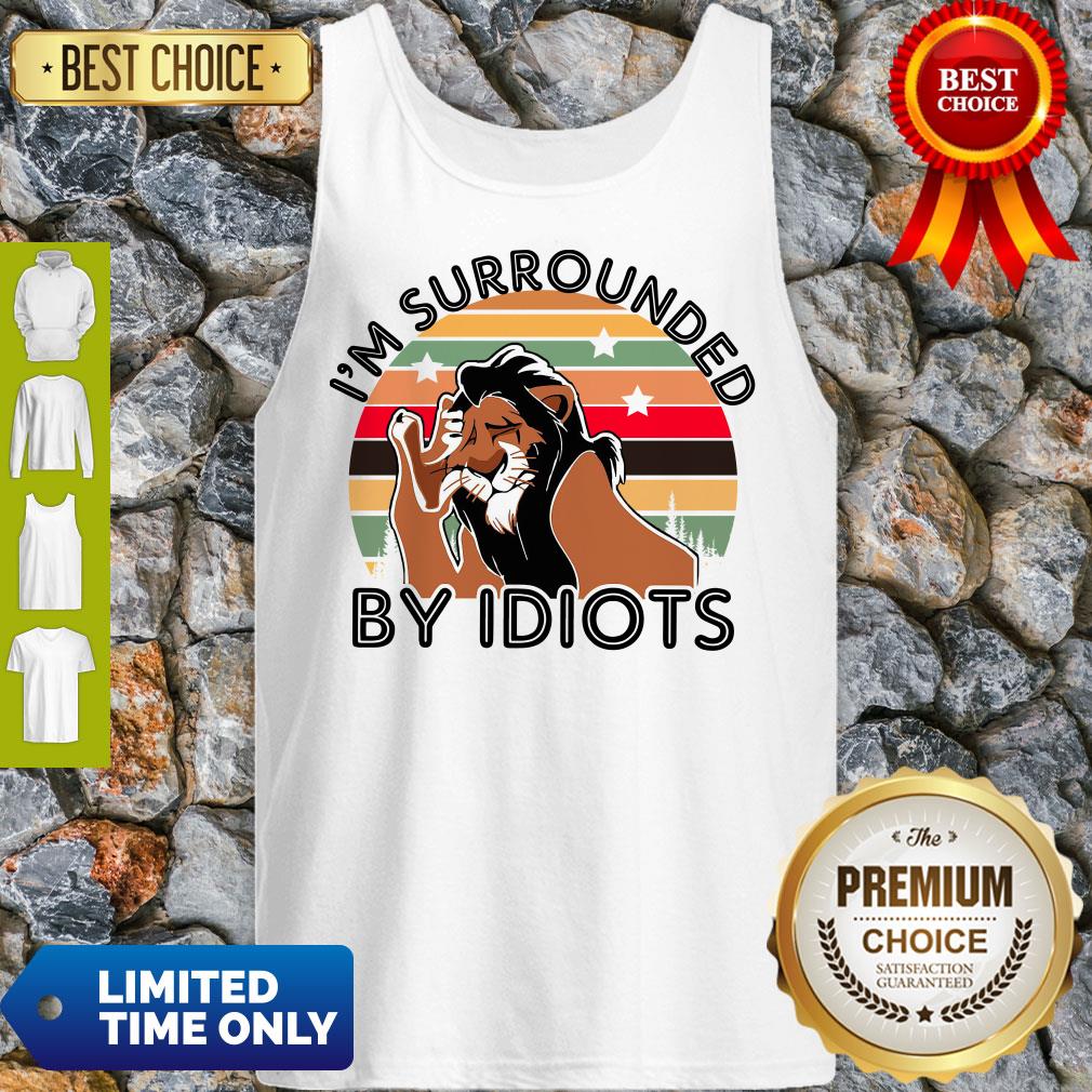 Scar I Am Surrounded By Idiots Vintage The Lion King Shirt - Image 4