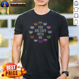 Top Nice You Are Safe With Me Pride Month Shirt