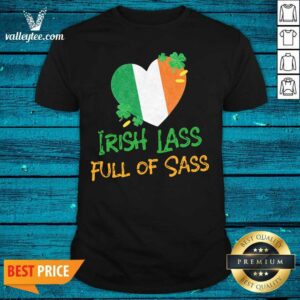 Attractive Irish Lass Full Of Sass Shirt