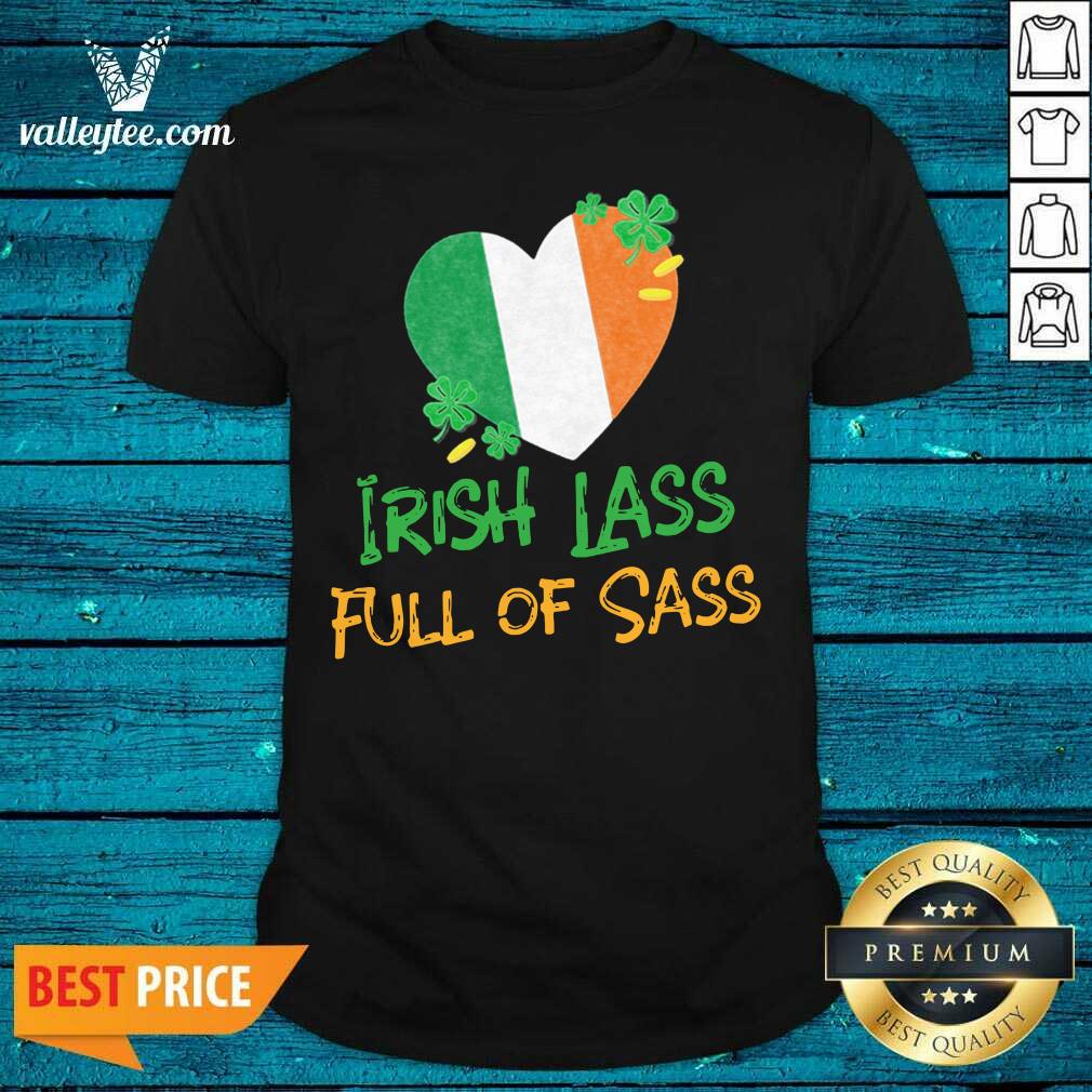 Attractive Irish Lass Full Of Sass Shirt