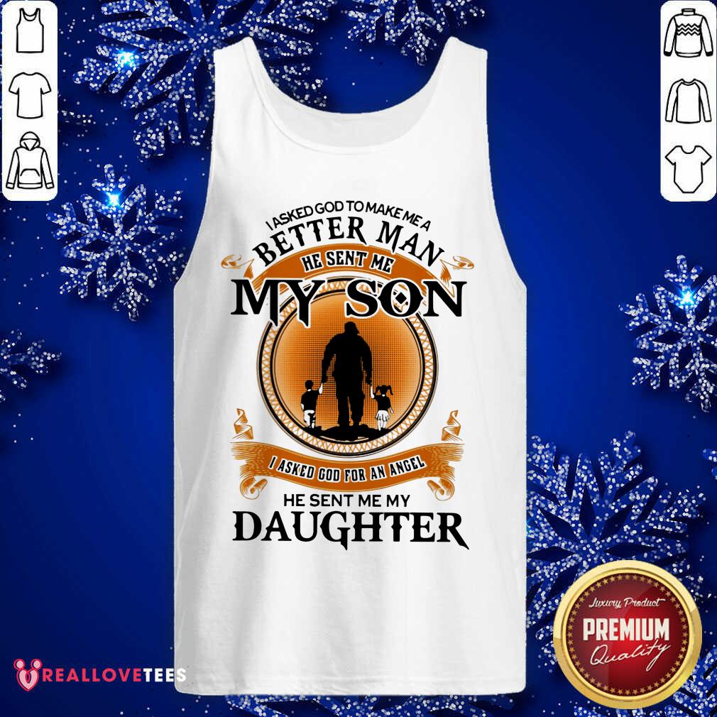 I Asked God Better Man He Sent Me My Son Shirt - Image 4