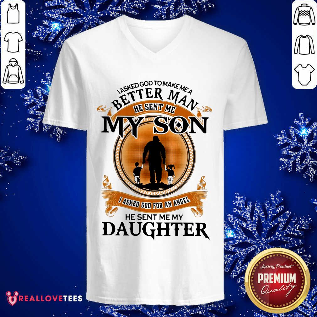 I Asked God Better Man He Sent Me My Son Shirt - Image 3