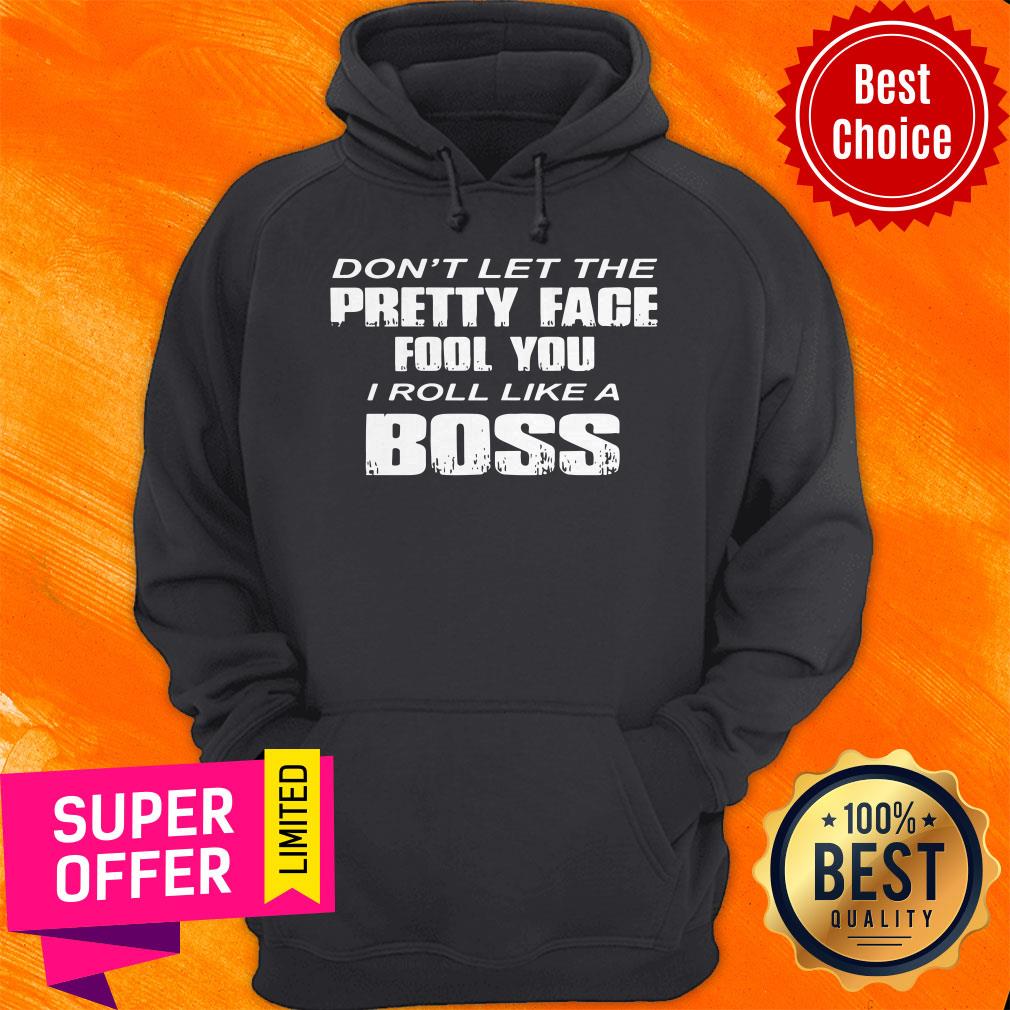 Official Don't Let The Pretty Face Fool You Shirt - Image 3
