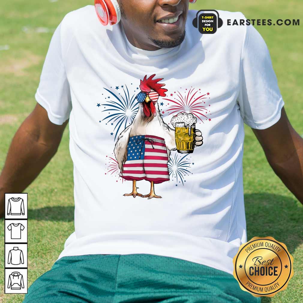 Top Chicken Drink Beer Independence Day Shirt