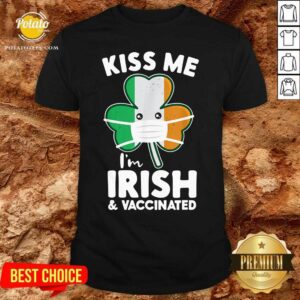 Funny Kiss Me I’m Irish And Vaccinated St. Face Mask Patrick’s Day Shirt