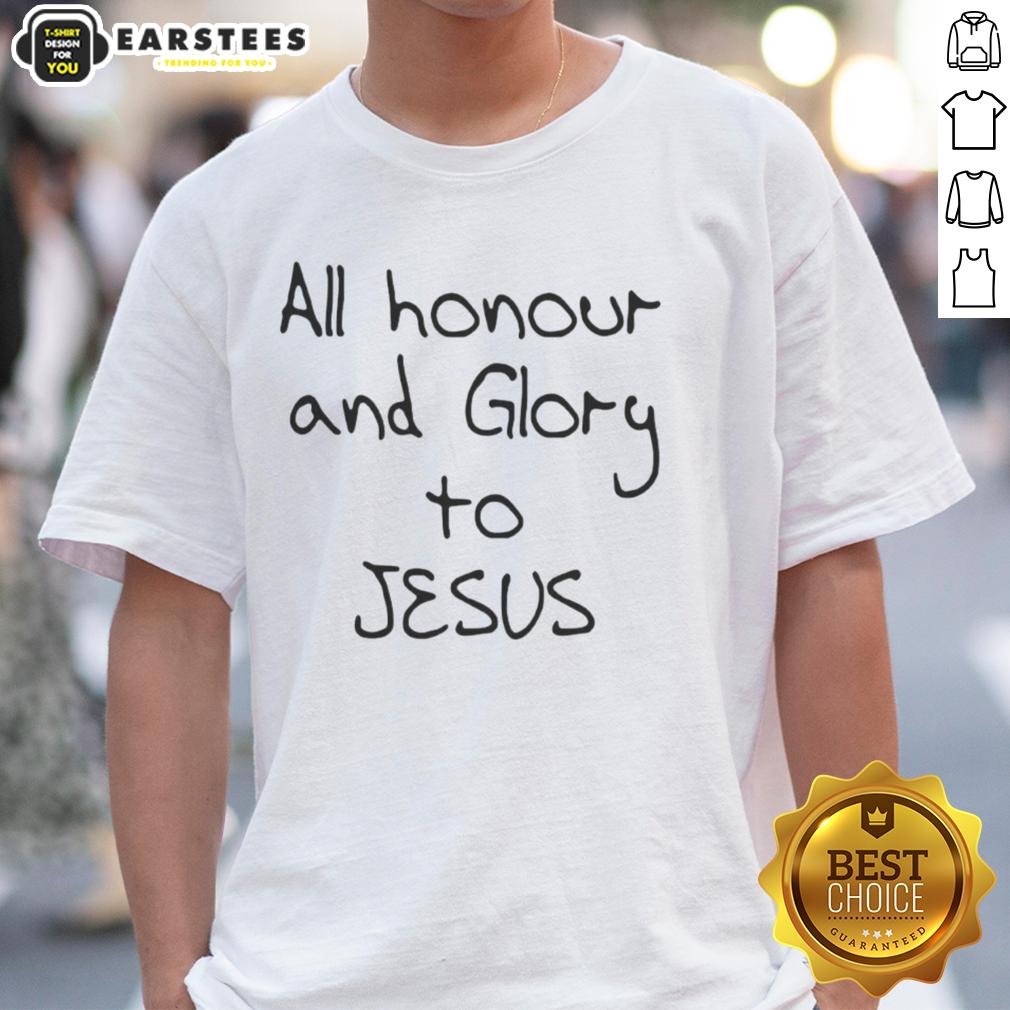 Good Gabriel Magalhaes All Honour And Glory To Jesus T-Shirt