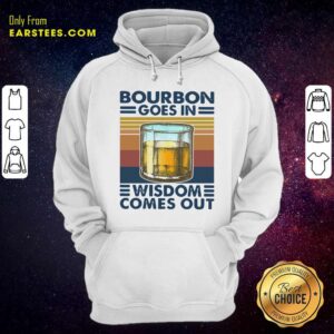Alternative view of Funny Bourbon Goes In Wisdom Comes Out Vintage Shirt