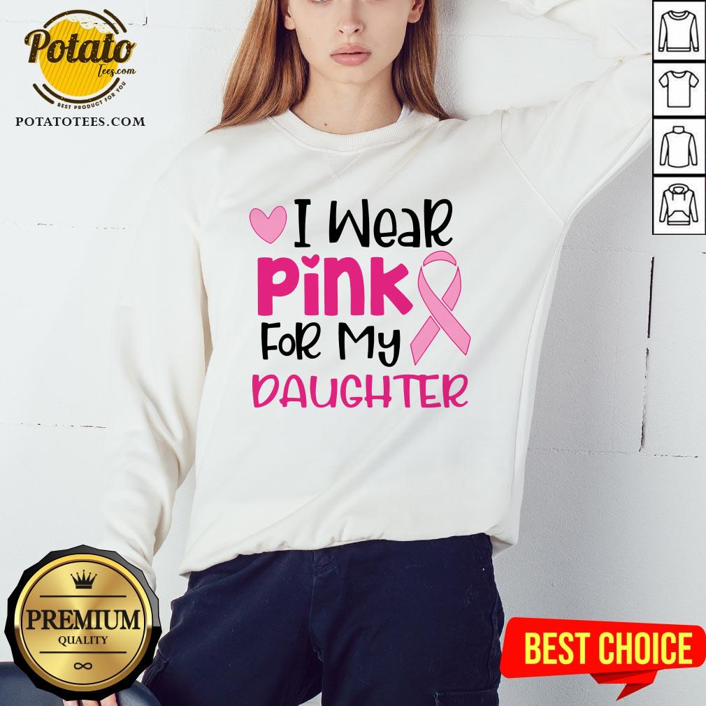 I Wear Pink For My Daughter Shirt - Image 4