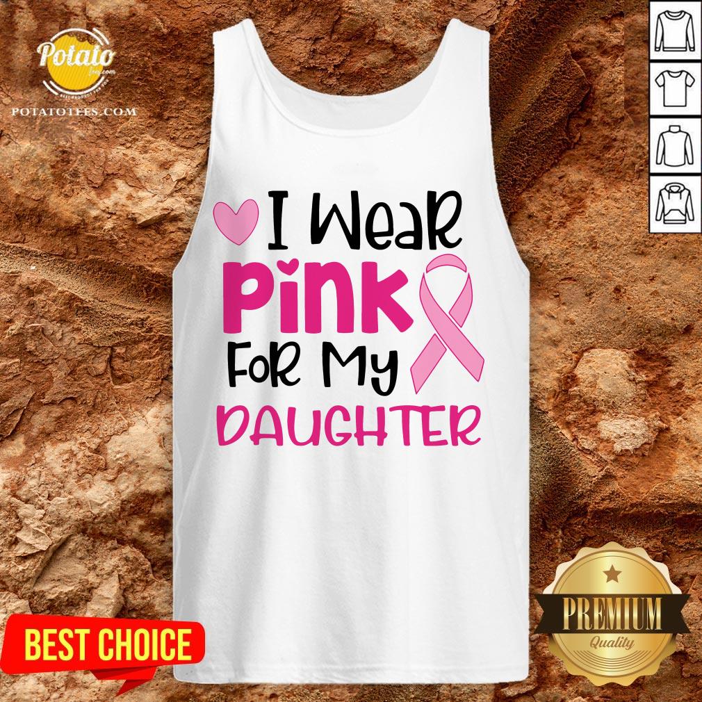 I Wear Pink For My Daughter Shirt - Image 3