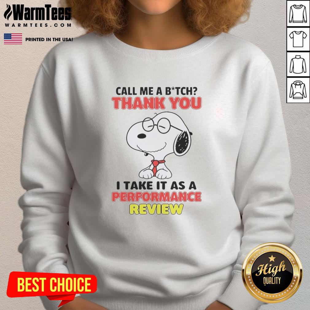 Original Call Me A Btch Thank You I Take It As A Performance Review Nurse T-Shirt - Image 5