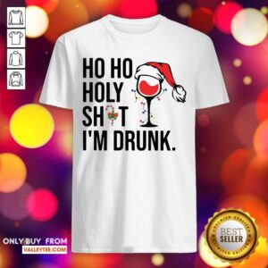 Funny Wine Hat Santa Ho Ho Holy Shit Im Drunk Shirt