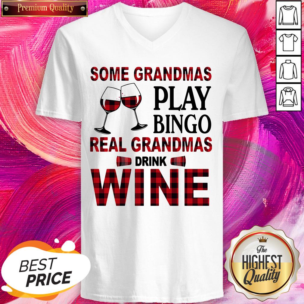 Official Some Grandmas Play Bingo Real Grandmas Drink Wine Shirt - Image 2