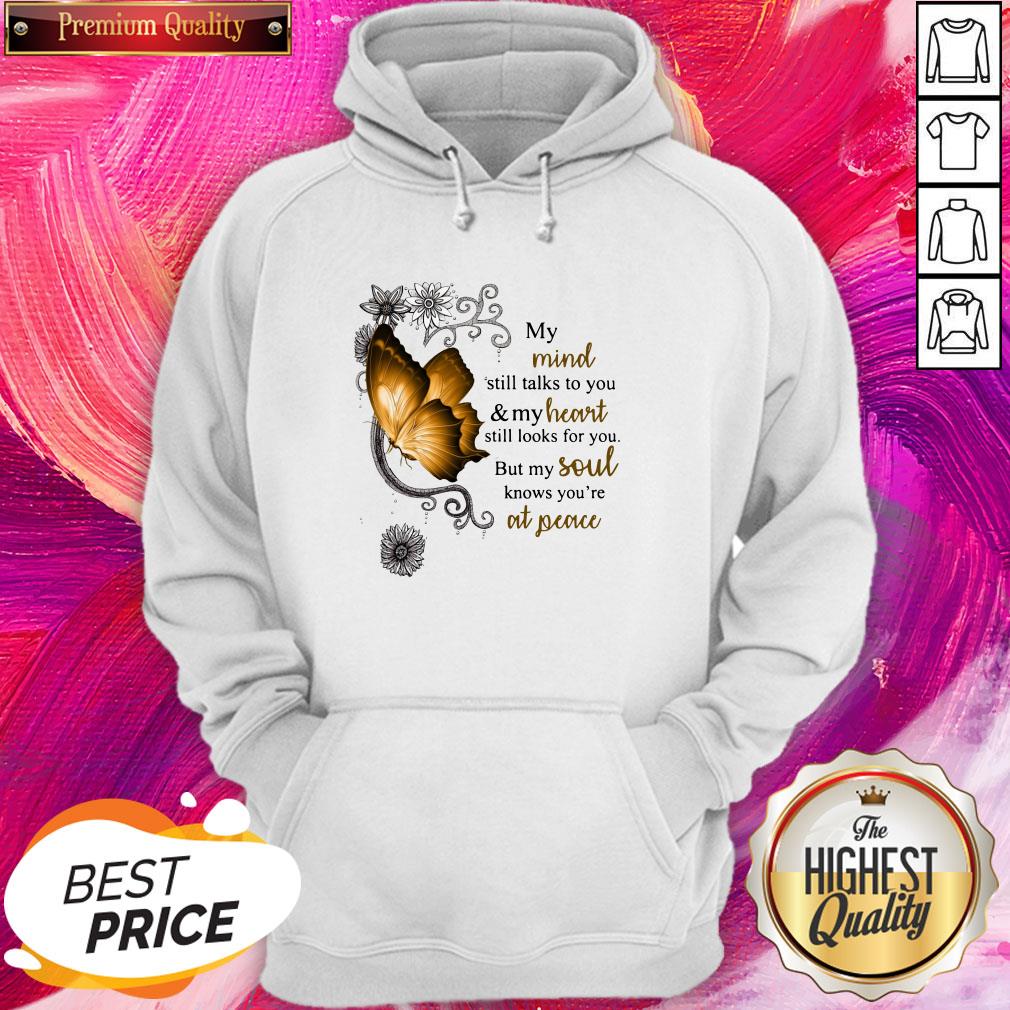 Butterfly My Mind Still Talks To You And My Heart Still Looks For You Shirt - Image 5