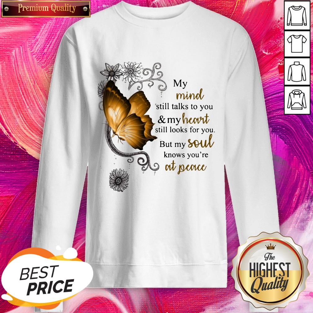 Butterfly My Mind Still Talks To You And My Heart Still Looks For You Shirt - Image 4