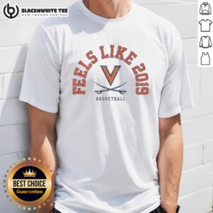 Good Feels Like 2019 Virginia Cavaliers Basketball T-Shirt