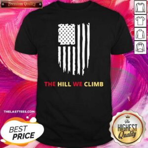 Official Hill We Climb Distressed American Flag Shirt
