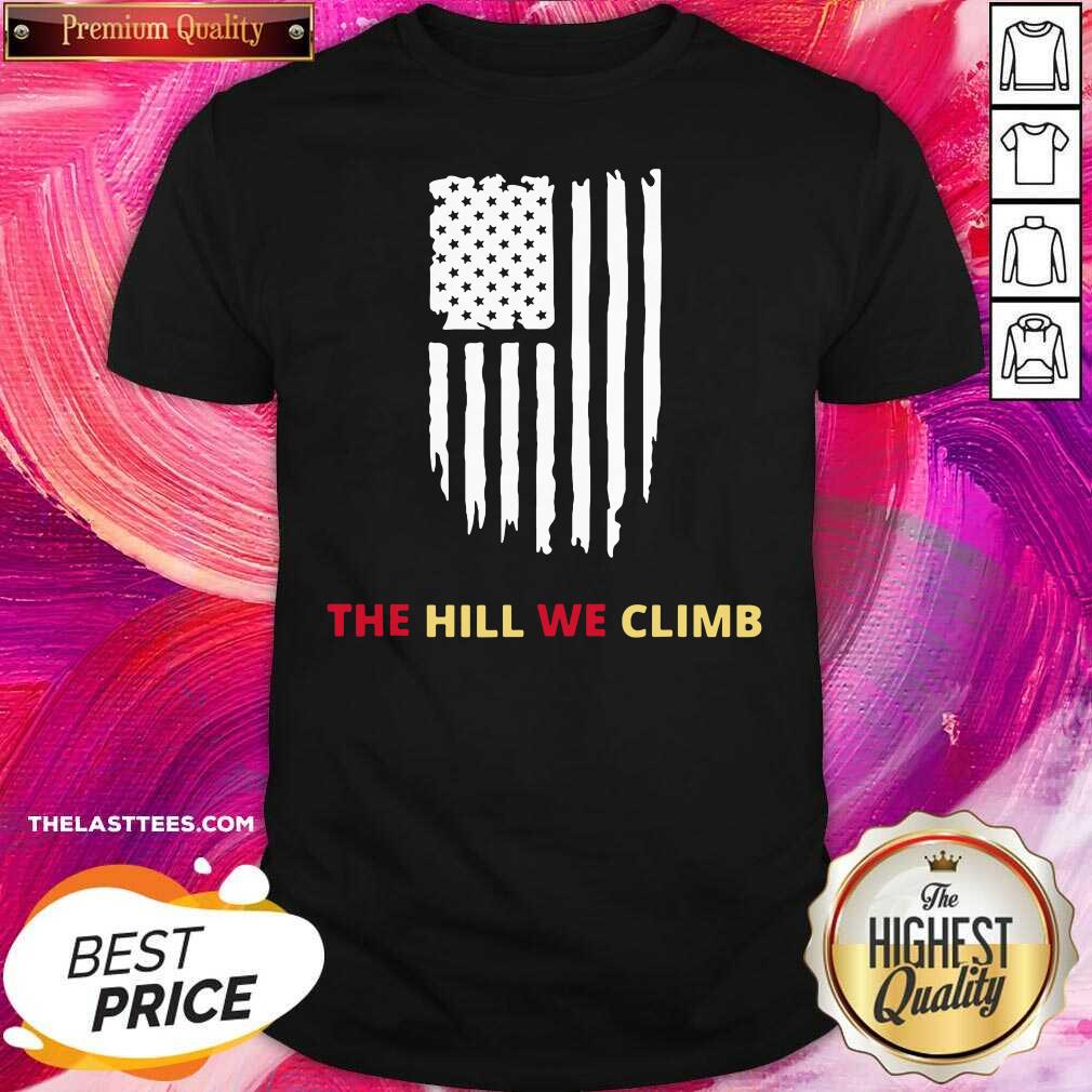 Official Hill We Climb Distressed American Flag Shirt