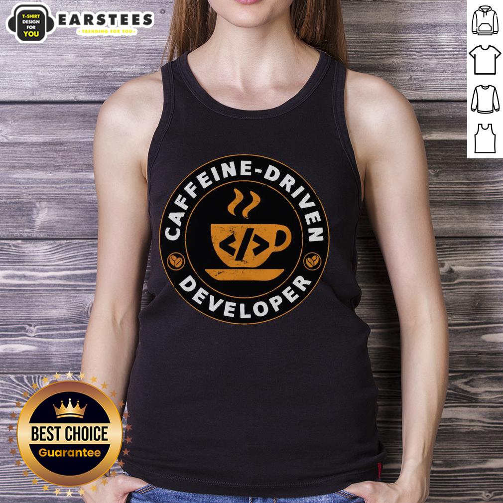 Good Caffeine Driven Developer T-Shirt - Image 4
