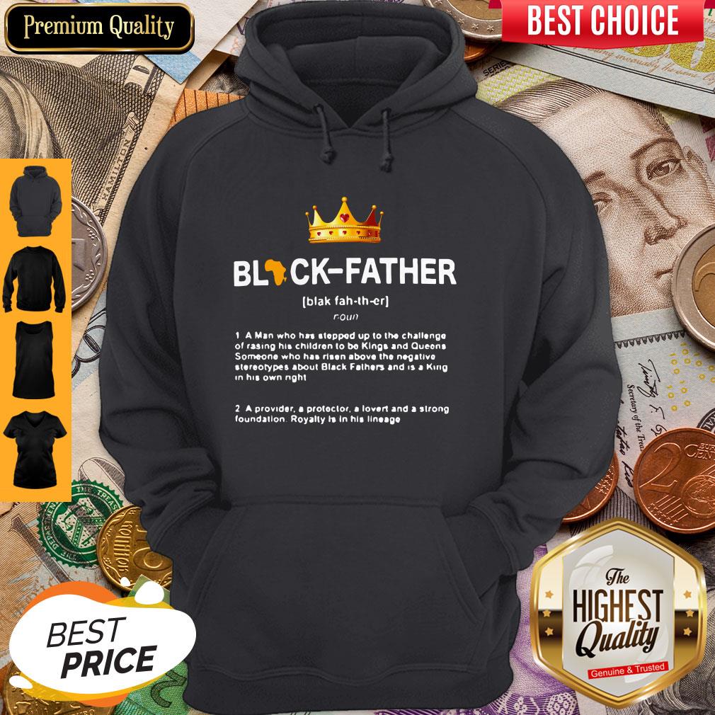 Black Father Definition Meaning A Man Who Has Stepped Up To Shirt - Image 5