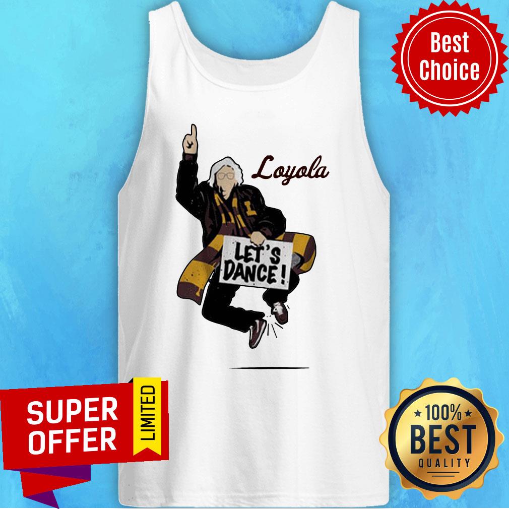 Awesome Loyola Chicago Sister Jean Let’s Dance Shirt - Image 4
