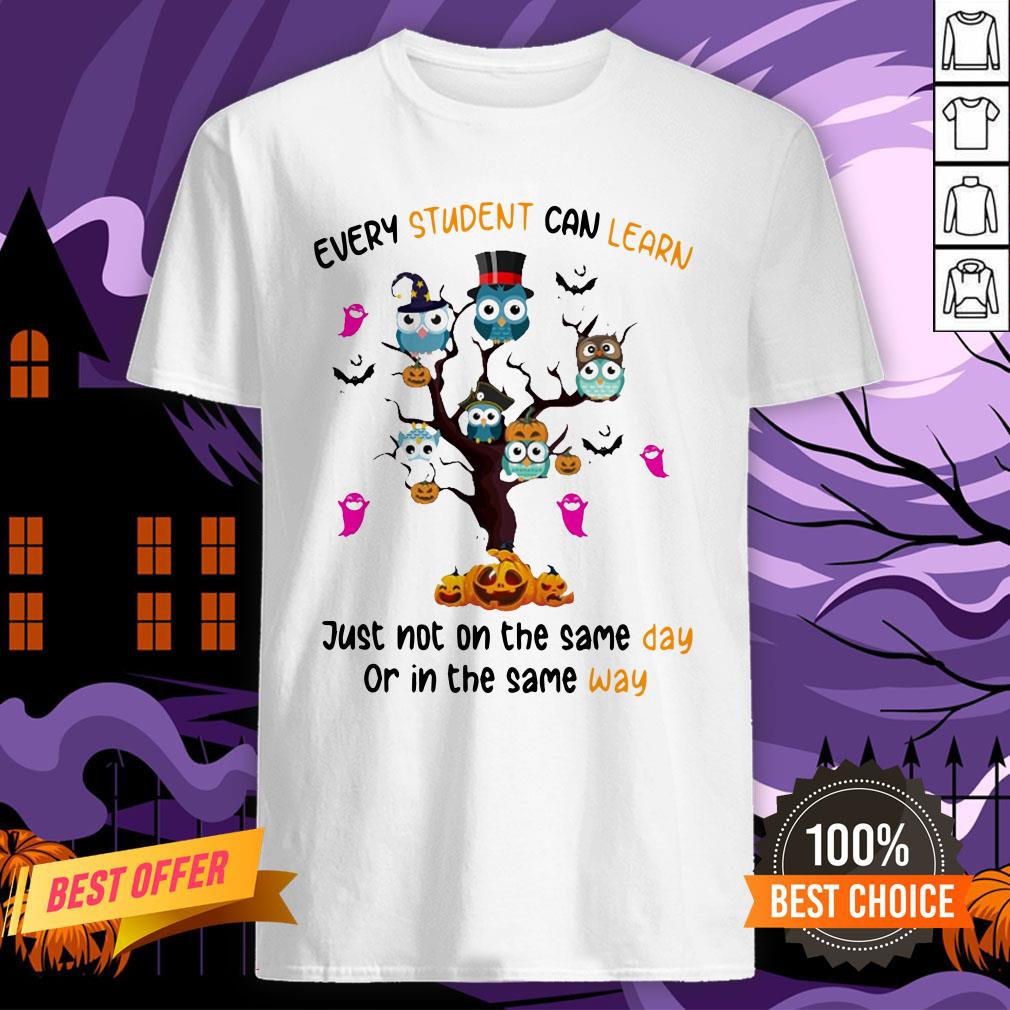 Every Student Can Learn Just Not On The Same Day Or In The Same Way Halloween Shirt