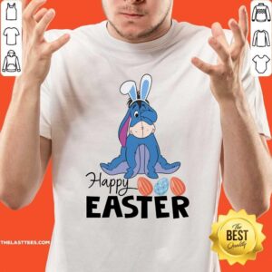 Perfect Eeyore Happy Easter Shirt