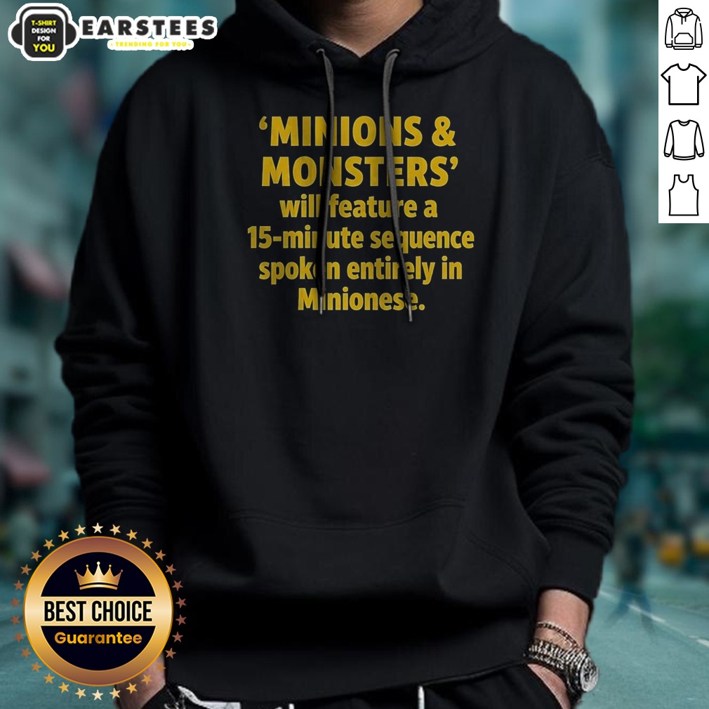 Nice Minions And Monsters Will Feature A 15 Minute Sequence Spoken Entirely In Minionese Shirt - Image 2