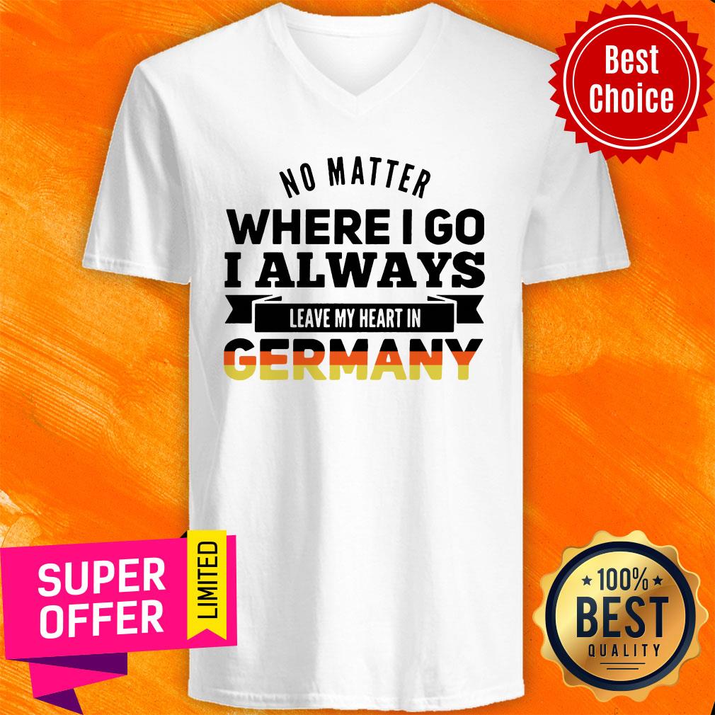 Official No Matter Where I Go I Always Leave My Heart In Germany Shirt - Image 3