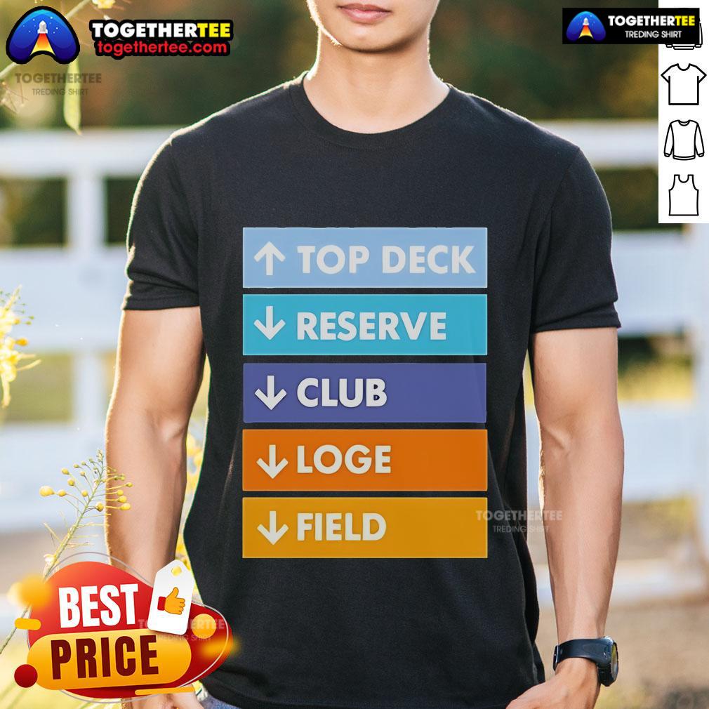 Official Top Deck Reserver Club Loge Field T-Shirt
