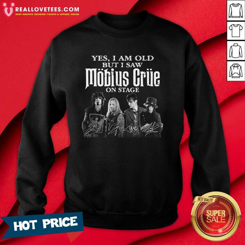 Good Yes I Am Old But I Saw Mobius Grue On Stage Signatures Shirt - Image 3