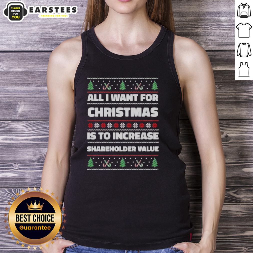 Top All I Want For Christmas Is To Increase Shareholder Value Ugly Christmas T-Shirt - Image 4