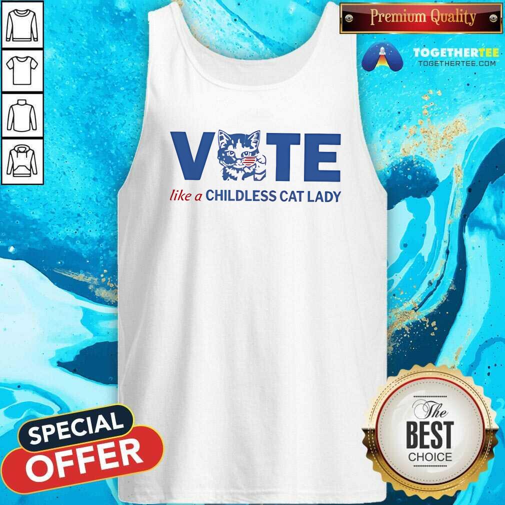 Original Vote Like A Childless Cat Lady T-Shirt - Image 3