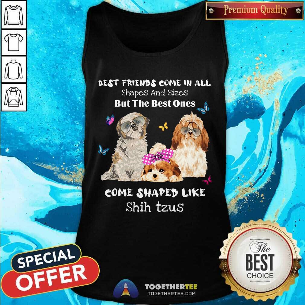 Shih Tzu Best Friends Come All Shapes Shirt - Image 4