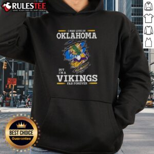 Alternative view of Awesome I May Live In Oklahoma But I'm A Minnesota Vikings Fan Forever T-Shirt