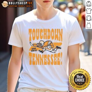 Good Tennessee Volunteers Football Touchdown Tennessee Give Him Six Vintage T-Shirt