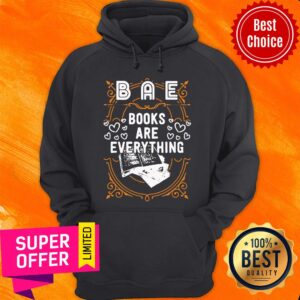 Alternative view of Funny BAE Books Are Everything Unisex Shirt