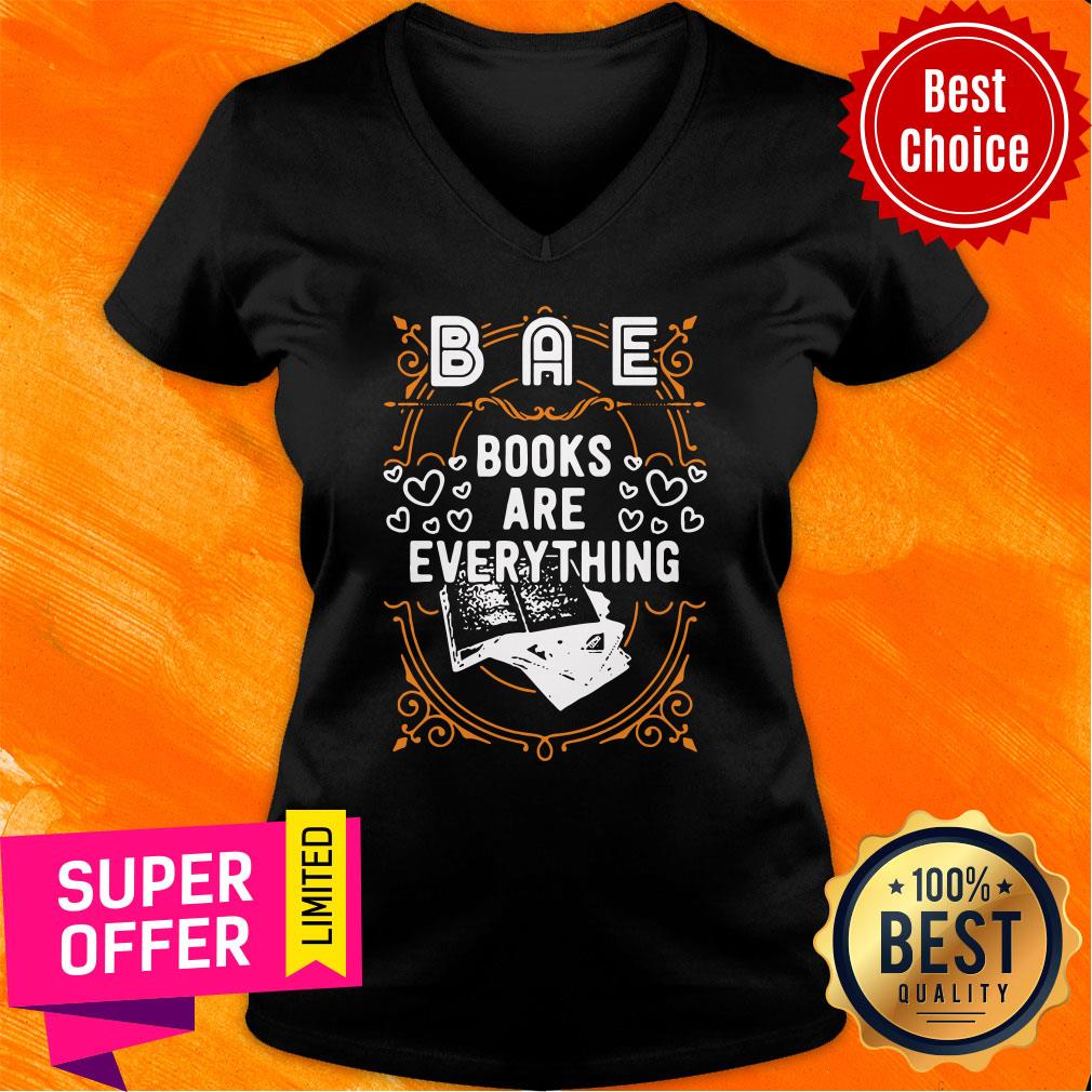Funny BAE Books Are Everything Unisex Shirt - Image 3