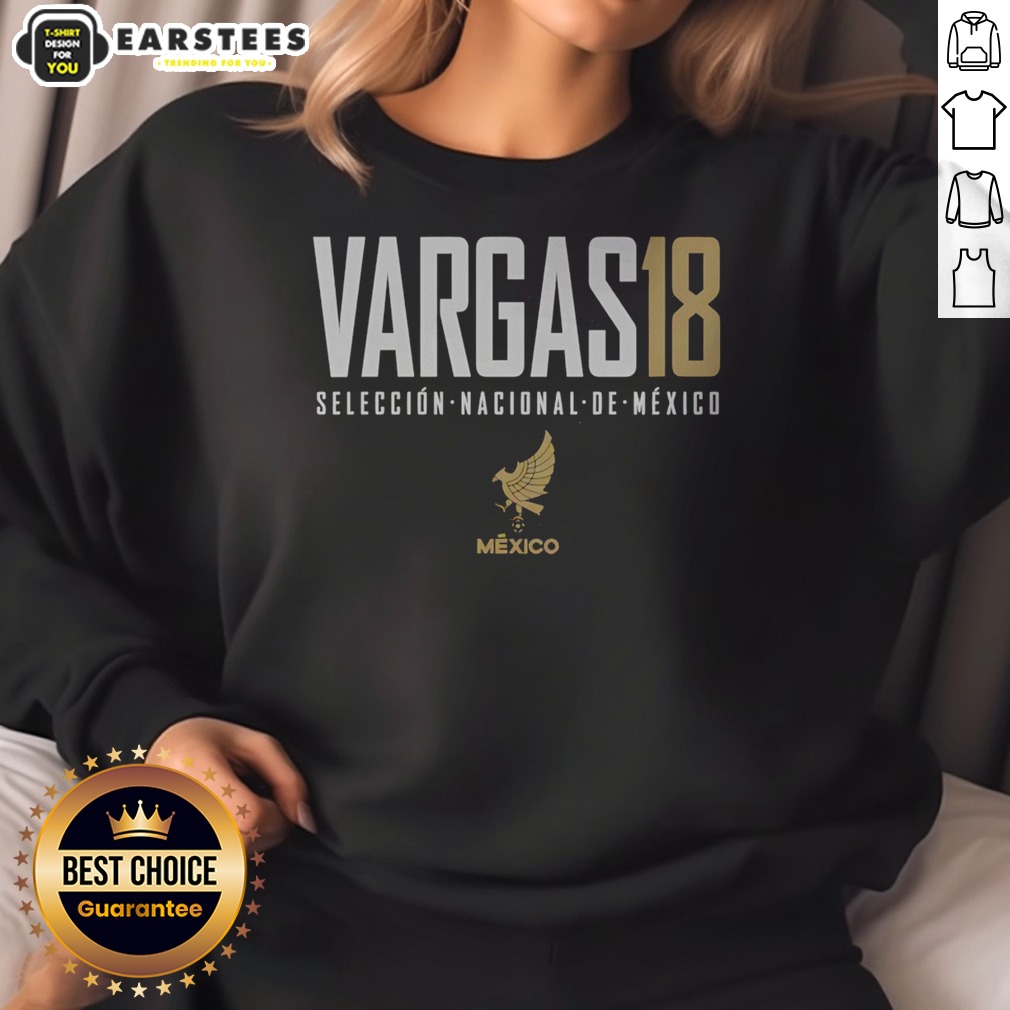 Awesome Vargas 18 Mexico Seleccion Nacional De Mexico Shirt - Image 4