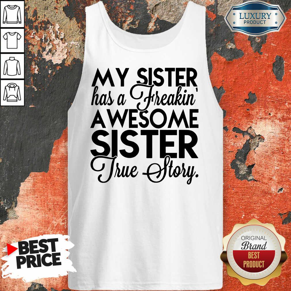 My Sister Has A Freakin Shirt - Image 2
