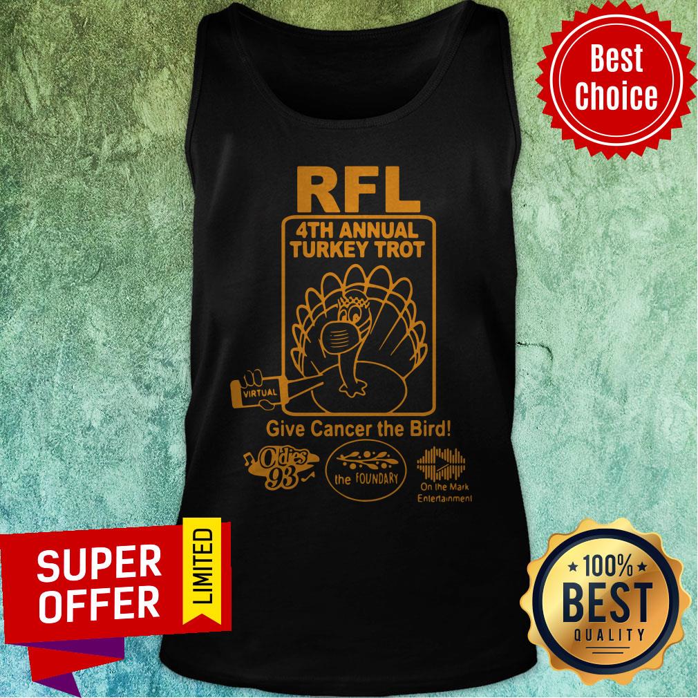 Awesome RFL 4th Annual Turkey Trot Give Cancer The Birth Shirt - Image 4