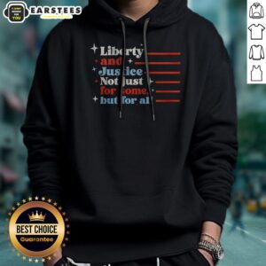 Alternative view of Top Liberty And Justice Not Just For Some But For All Patriotic Quote Shirt