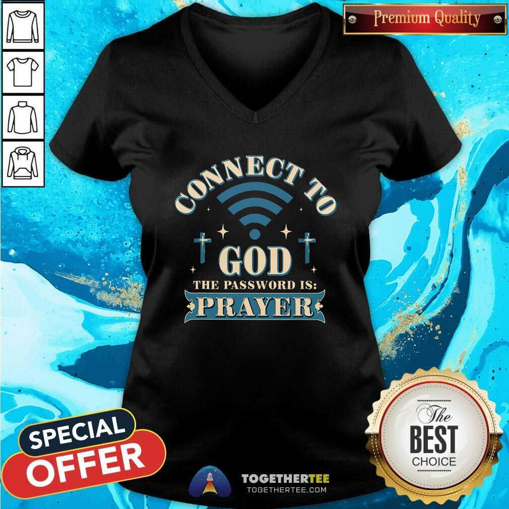 Awesome Connect To God The Password Is Prayer Jesus T-Shirt - Image 2