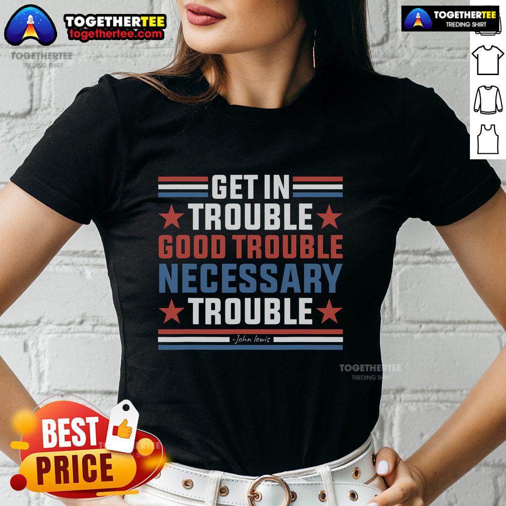 Top Get In Good Necessary Trouble John Lewis Protest T-Shirt - Image 3