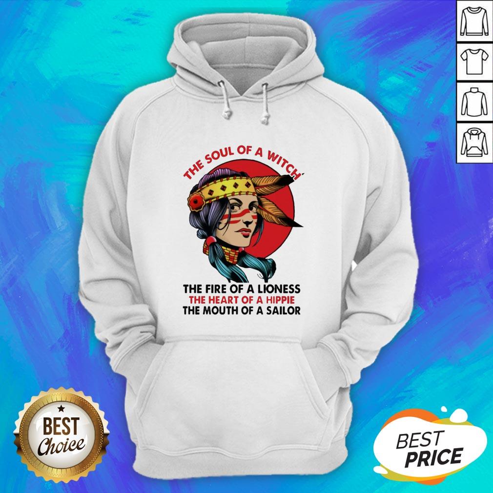Woman The Soul Of A Witch The Fire Of A Lioness The Heart Of A Hippie Shirt - Image 3