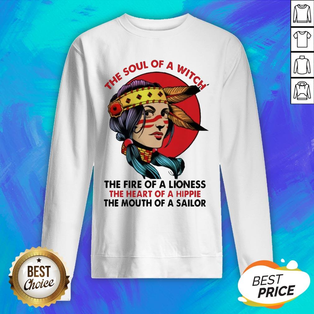Woman The Soul Of A Witch The Fire Of A Lioness The Heart Of A Hippie Shirt - Image 2