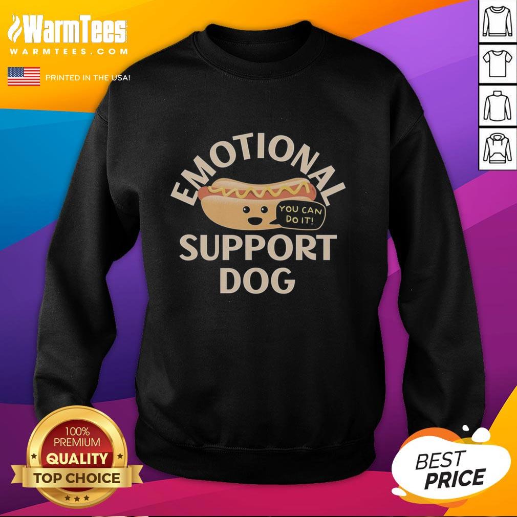 Good Emotional Support Dog Hot Dog T-Shirt - Image 5