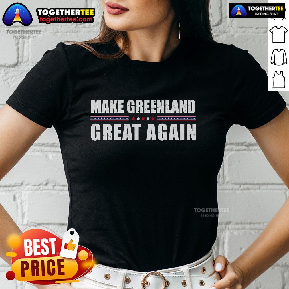Official Make Greenland Great Again Trump T-Shirt - Image 3