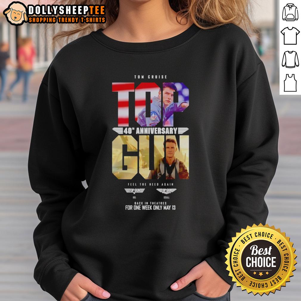 Good Tom Cruise Top Gun Maverick 40th Anniversary Feel The Need Again For One Week Only May 13 T-Shirt - Image 5